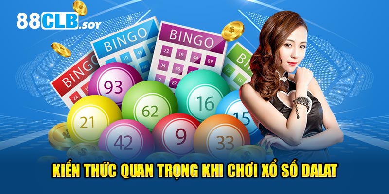 Kiến thức quan trọng khi chơi xổ số dalat