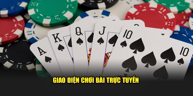 Giao diện chơi bài trực tuyến