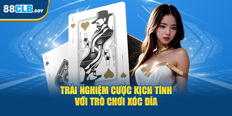 Trải nghiệm cược kịch tính với trò chơi xóc đĩa 