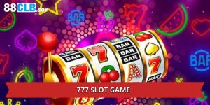 777 Slot Game: Bí Quyết Quay Slot Nhận Jackpot Khủng